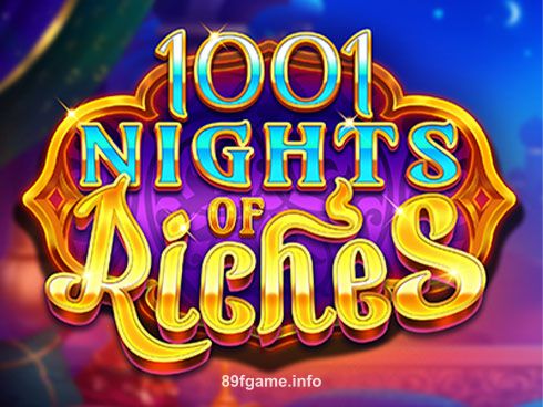 1001 Nights of Riches Slot Game by 89f